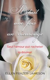 IL était une fois un mensonge cover image