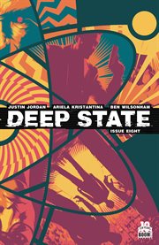Deep State #8. Issue 8 cover image