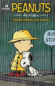 Peanuts : Friends forever 2016 speical .. #1 cover image