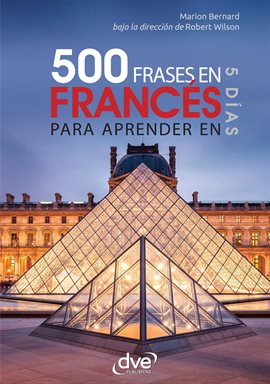 Cover image for 500 Frases De Francés Para Aprender En 5 Días
