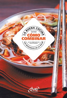 Cover image for La Buena Cocina, Cómo Combinar