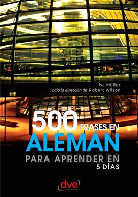 Cover image for 500 Frases En Alemán Para Aprender En 5 Días