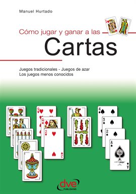 Cover image for Como jugar y ganar a las cartas Cover image for Como jugar y ganar a las cartas