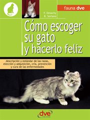 C̤mo escoger su gato y hacerlo feliz cover image