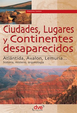 Cover image for Ciudades, lugares y continentes desaparecidos