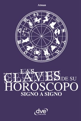 Cover image for Las claves de su horóscopo signo a signo