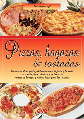 Cover image for Pizzas, Hogazas & Tostadas
