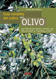 Guía completa del cultivo del olivo cover image