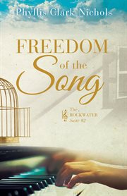 Freedom of the song. A Guide to Transformational Ministry with Next Generation Women cover image