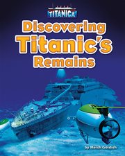 Discovering Titanic's Remains cover image