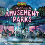 Haunted Amusement Parks cover image