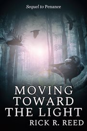 Moving toward the light cover image