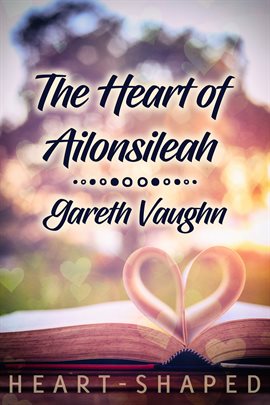 Cover image for The Heart of Ailonsileah