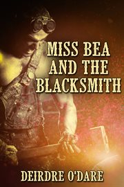 Miss bea and the blacksmith cover image
