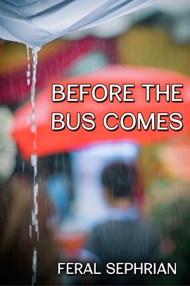 Cover image for Before the Bus Comes