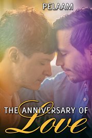 The anniversary of love cover image