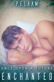 Once Upon a Future : Enchanted cover image