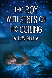 The boy with stars on his ceiling cover image