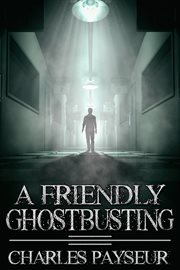 A friendly ghostbusting cover image