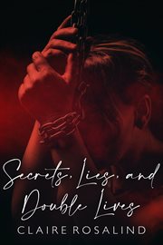 Secrets, Lies, and Double Lives cover image