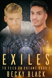 Exiles : To Feed on Dreams cover image
