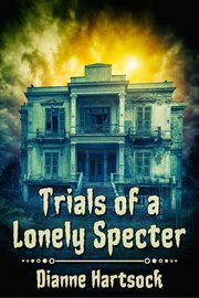 Trials of a Lonely Specter cover image
