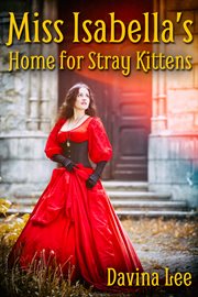 Miss Isabella's Home for Stray Kittens cover image