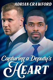 Capturing a Deputy's Heart cover image