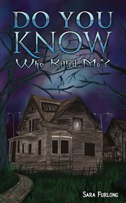 Do you know who killed me? cover image