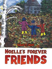 Noelle's Forever Friends cover image