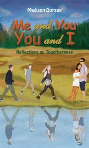 Me and You – You and I : Reflections on Togetherness cover image