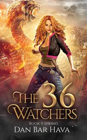 The 36 Watchers : Book II Spring cover image