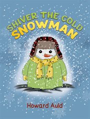 Shiver the Cold Snowman cover image