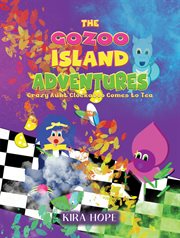 The Gozoo Island Adventures : Crazy Aunt Clockaboo Comes to Tea cover image