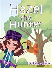 Hazel the Hunter cover image