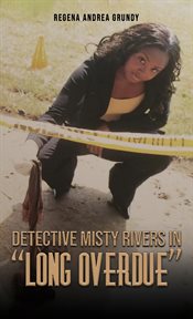 Detective Misty Rivers in "Long Overdue" cover image