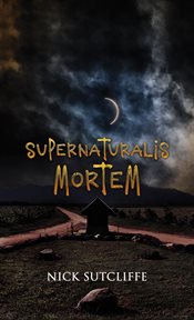 Supernaturalis Mortem cover image