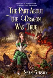 The Part About the Dragon was (Mostly) True cover image