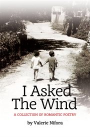 I asked the wind : a collection of romantic poetry cover image