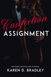 The Confection Assignment : Dark & Lovely cover image