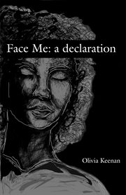 Face me: a declaration cover image