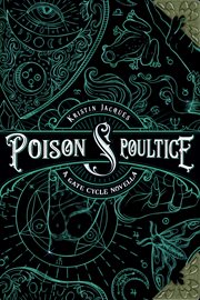 Poison & poultice. A Gate Cycle Novella cover image