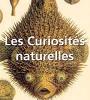Les curiosités naturelles cover image