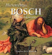 Hieronymus Bosch: Uma vida na arte cover image