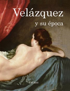 Cover image for Velázquez Y Su Época