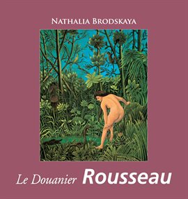 Cover image for Le Douanier Rousseau