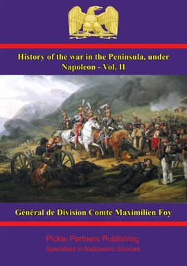 Cover image for History of the War in the Peninsula, Under Napoleon, Volume II