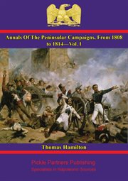 Annals of the peninsular campaigns, volume i cover image