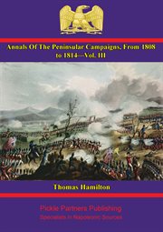 Annals of the peninsular campaigns, volume iii cover image