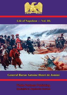 Cover image for Life Of Napoleon, Volume III